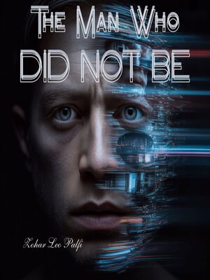 cover image of The Man Who Did Not Be